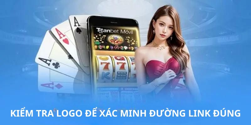Kiểm tra logo để xác minh đường link đúng