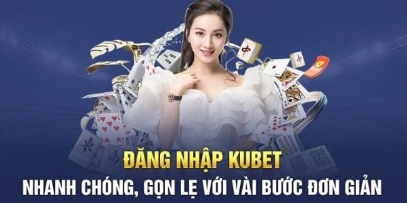 Đăng nhập Kubet