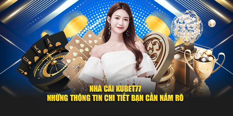 Nhà cái kubet77